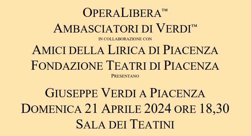 Ambasciatori di Verdi: Giuseppe Verdi a Piacenza